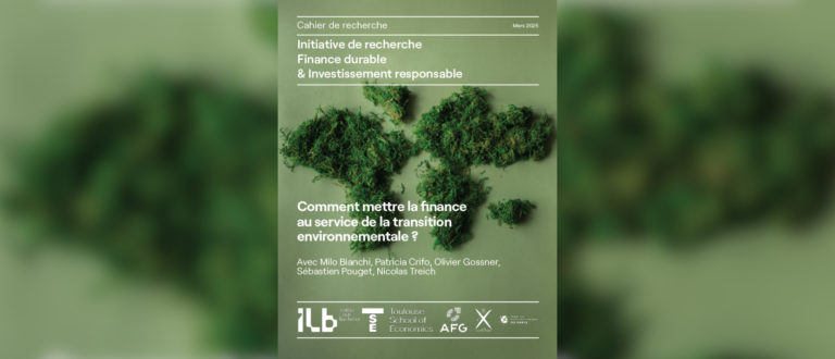 Comment mettre la finance au service de la transition environnementale ?